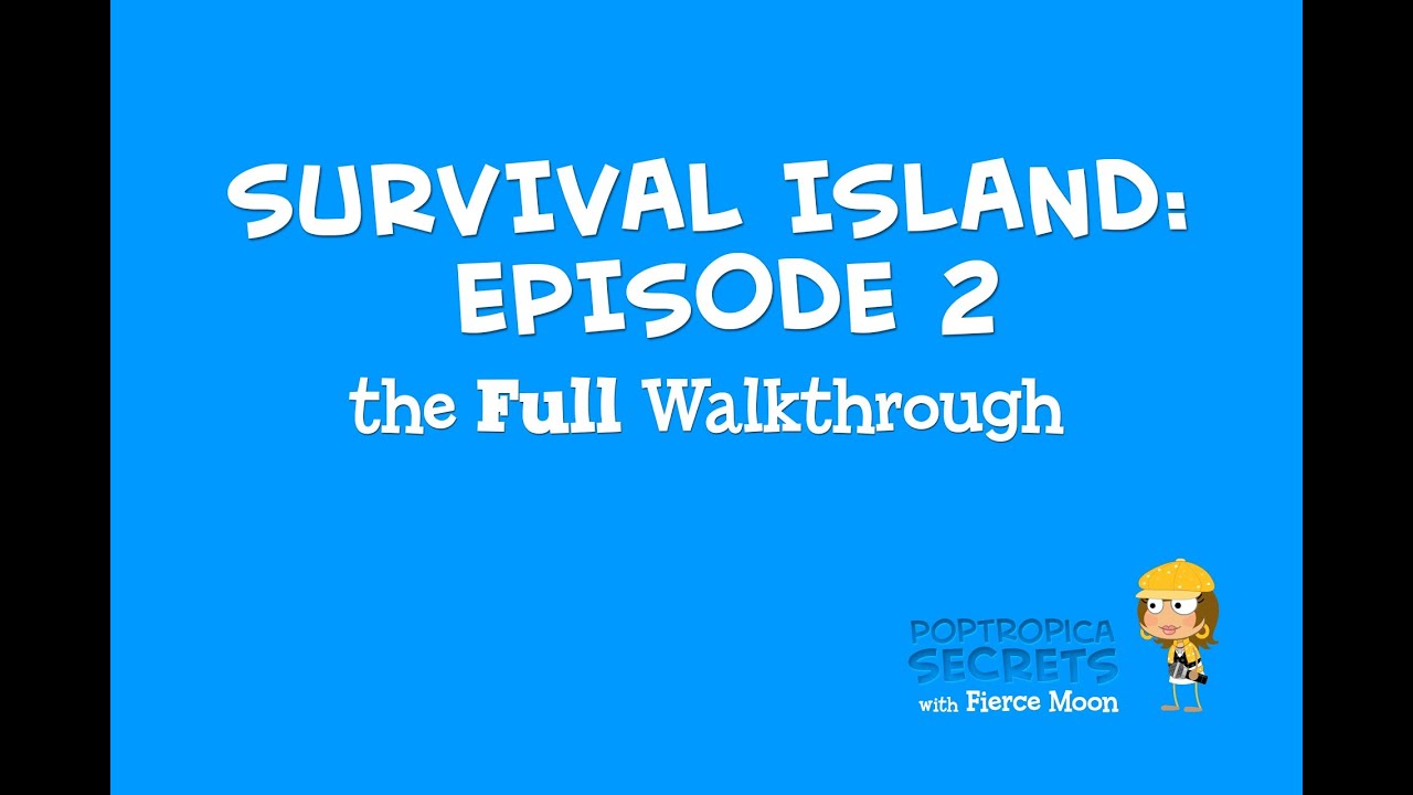 Episode 5 Poptropica Survival Island